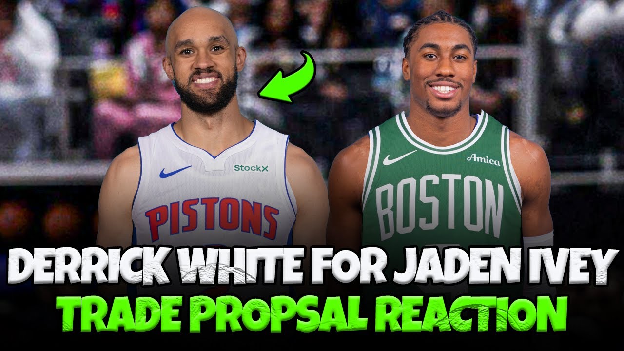 Reacting To Bleacher Report's Trade Sending Derrick White To The Detroit Pistons?
