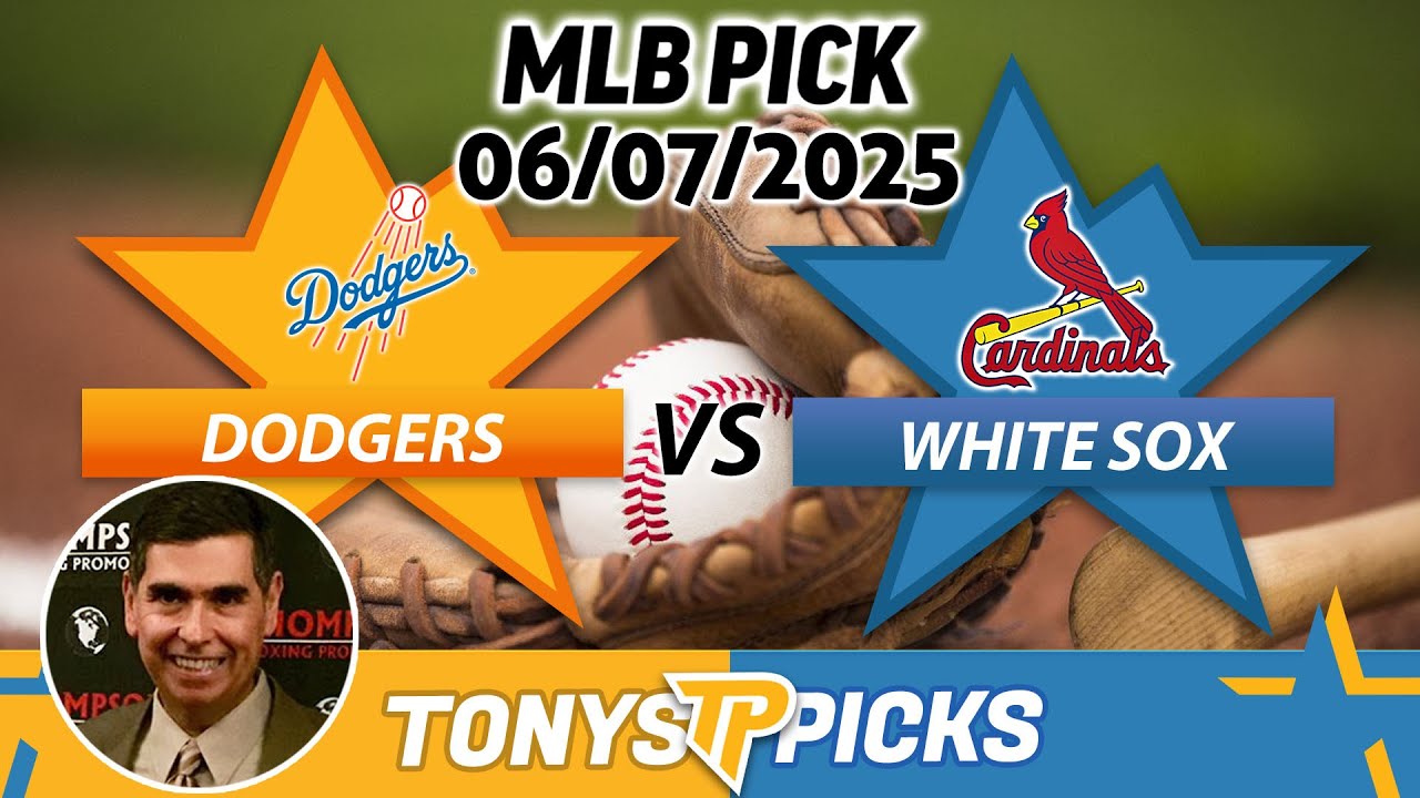 LA Dodgers vs. ST Louis Cardinals Pick 6/7/25 MLB Pick Prediction