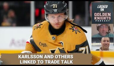 Vegas Golden Knights William Karlsson, Nic Hague, Ivan Barbashev, & Tanner Pearson linked to trades