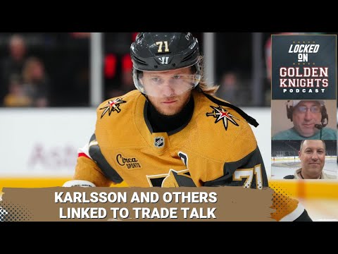 Vegas Golden Knights William Karlsson, Nic Hague, Ivan Barbashev, & Tanner Pearson linked to trades