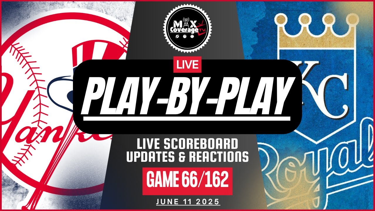 🔴LIVE New York Yankees vs Kansas City Royals - Play-By-Play & Reactions (6/11/25)