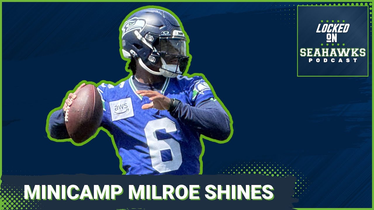 Jalen Milroe SHINES in Seattle Seahawks' Final Minicamp Practice