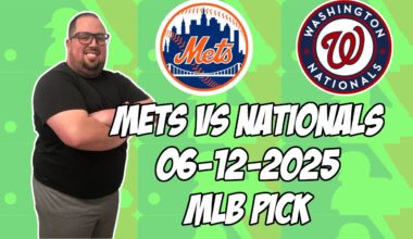 New York Mets vs Washington Nationals 6/12/25 MLB Pick & Prediction | MLB Betting Tips
