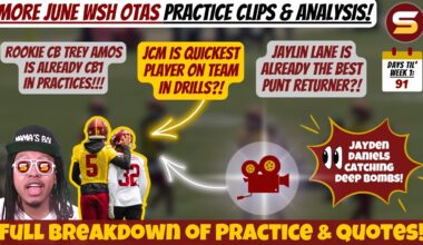 😳Trey Amos is CB1! | MORE WSH June OTAs Practice Clips & Analysis! JCM is Fastest Player! Lane = PR1