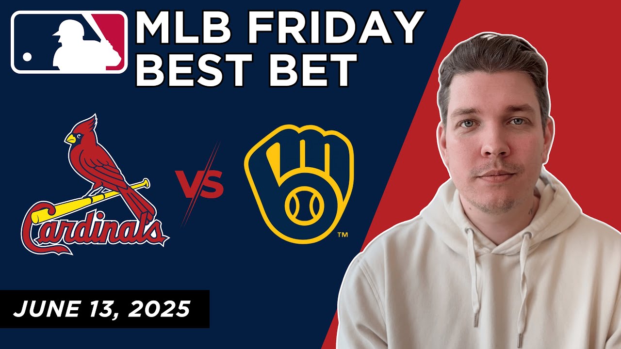 St. Louis Cardinals vs Milwaukee Brewers  - MLB Pick & Predictions - 6/13/25 |  Free MLB Best Bet