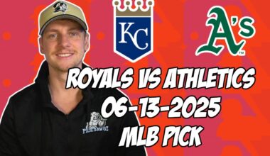 Oakland Athletics vs Kansas City Royals 6/13/25 MLB Pick & Prediction | MLB Betting Tips