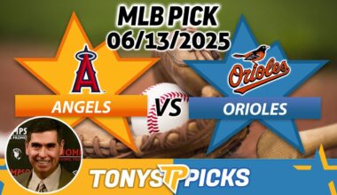 LA Angels vs Baltimore Orioles Pick 6/13/25 MLB Pick Prediction