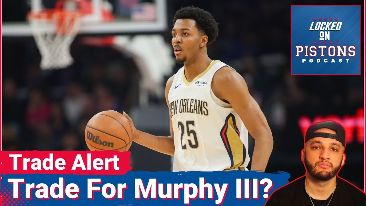 TRADE RUMORS: Should The Detroit Pistons Go After Trey Murphy III? | Is Murphy III WORTH the PRICE?
