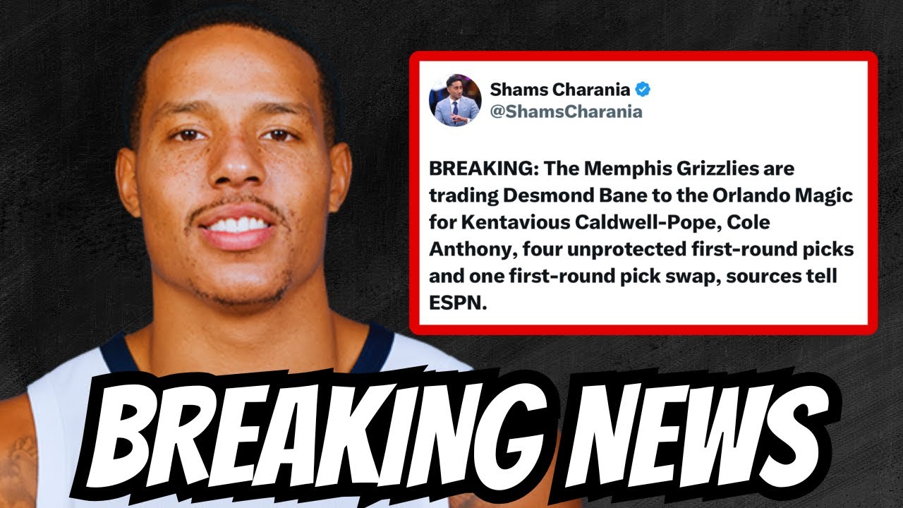 BREAKING NEWS‼️ Memphis Grizzlies TRADING Desmond Bane to the Orlando Magic for KCP