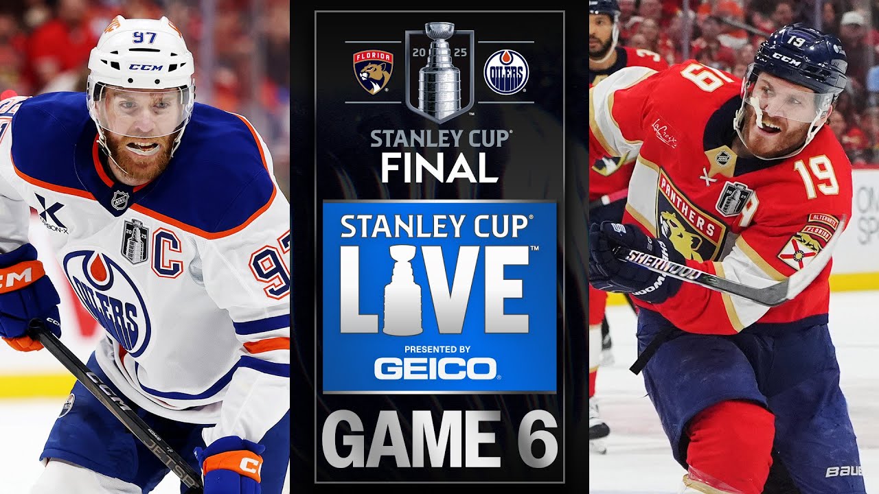 2025 Stanley Cup Final Live Game 6: Edmonton Oilers vs. Florida Panthers