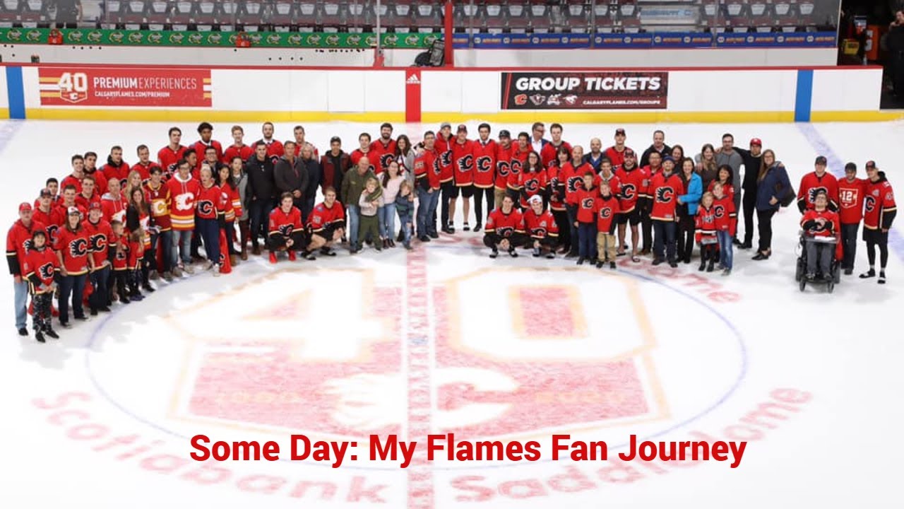 Someday: My Calgary Flames Fan Journey