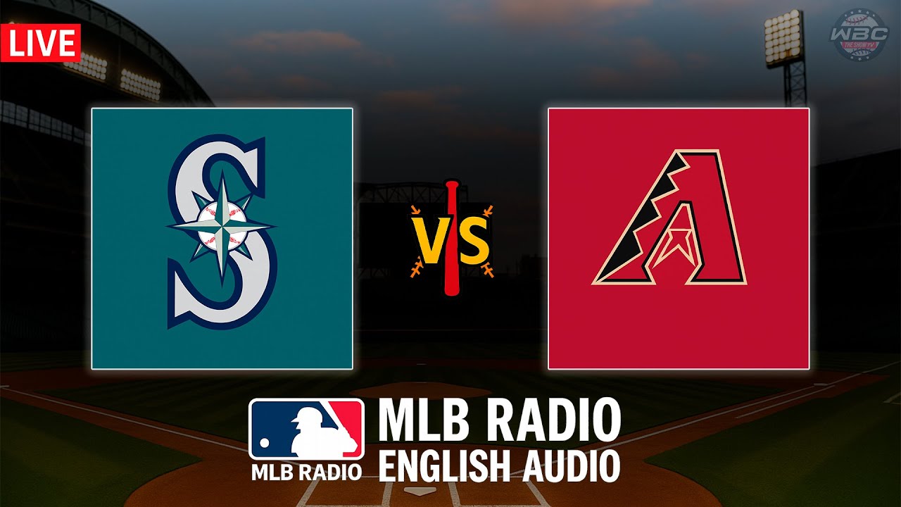 🔴 LIVE: Seattle Mariners vs Arizona Diamondbacks ⚾ MAJOR LEAGUE BASEBALL LIVE 📻 WBC THE SHOW 🙏