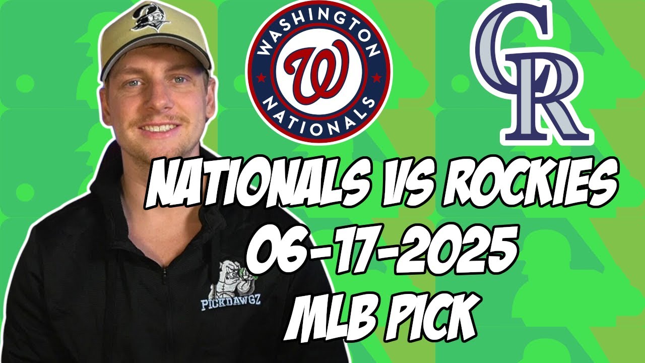 Colorado Rockies vs Washington Nationals 6/17/25 MLB Pick & Prediction | MLB Betting Tips