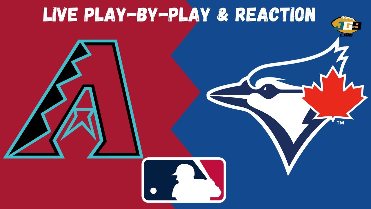 Arizona Diamondbacks vs. Toronto Blue Jays | MLB Livestream Live Play-By-Play & Reaction (6/18/25)