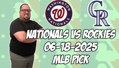 Colorado Rockies vs Washington Nationals 6/18/25 MLB Pick & Prediction | MLB Betting Tips
