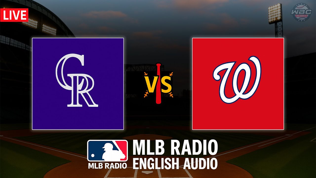 🔴 LIVE: Colorado Rockies vs  Washington Nationals ⚾ MAJOR LEAGUE BASEBALL LIVE 📻 WBC THE SHOW 🙏