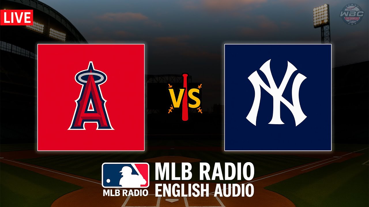 🔴 LIVE: Los Angeles Angels vs  New York Yankees ⚾ MAJOR LEAGUE BASEBALL LIVE 📻 WBC THE SHOW 🙏