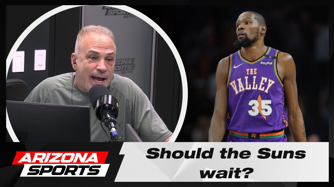Should the Phoenix Suns wait until the season starts to trade Kevin Durant?