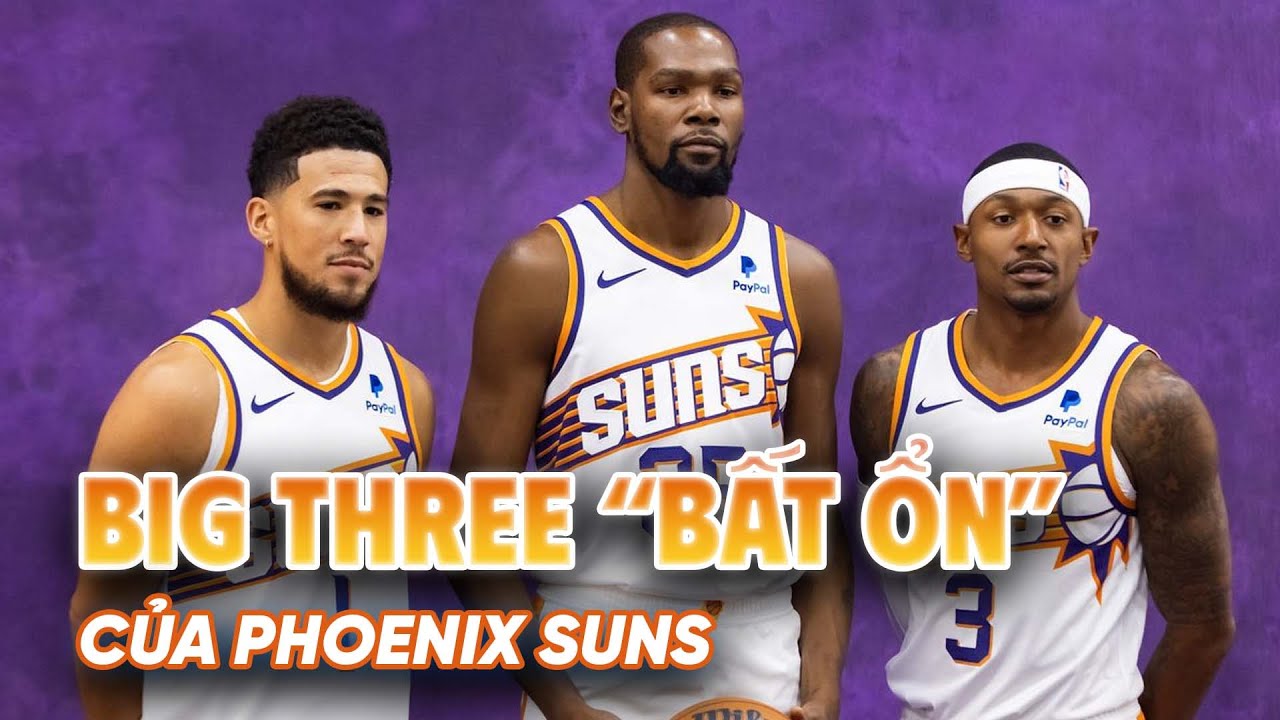 Phoenix Suns trong rối ren: Giải quyết sao với nỗi lo Big Three “bất ổn”?