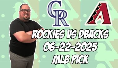 Colorado Rockies vs Arizona Diamondbacks 6/22/25 MLB Pick & Prediction | MLB Betting Tips