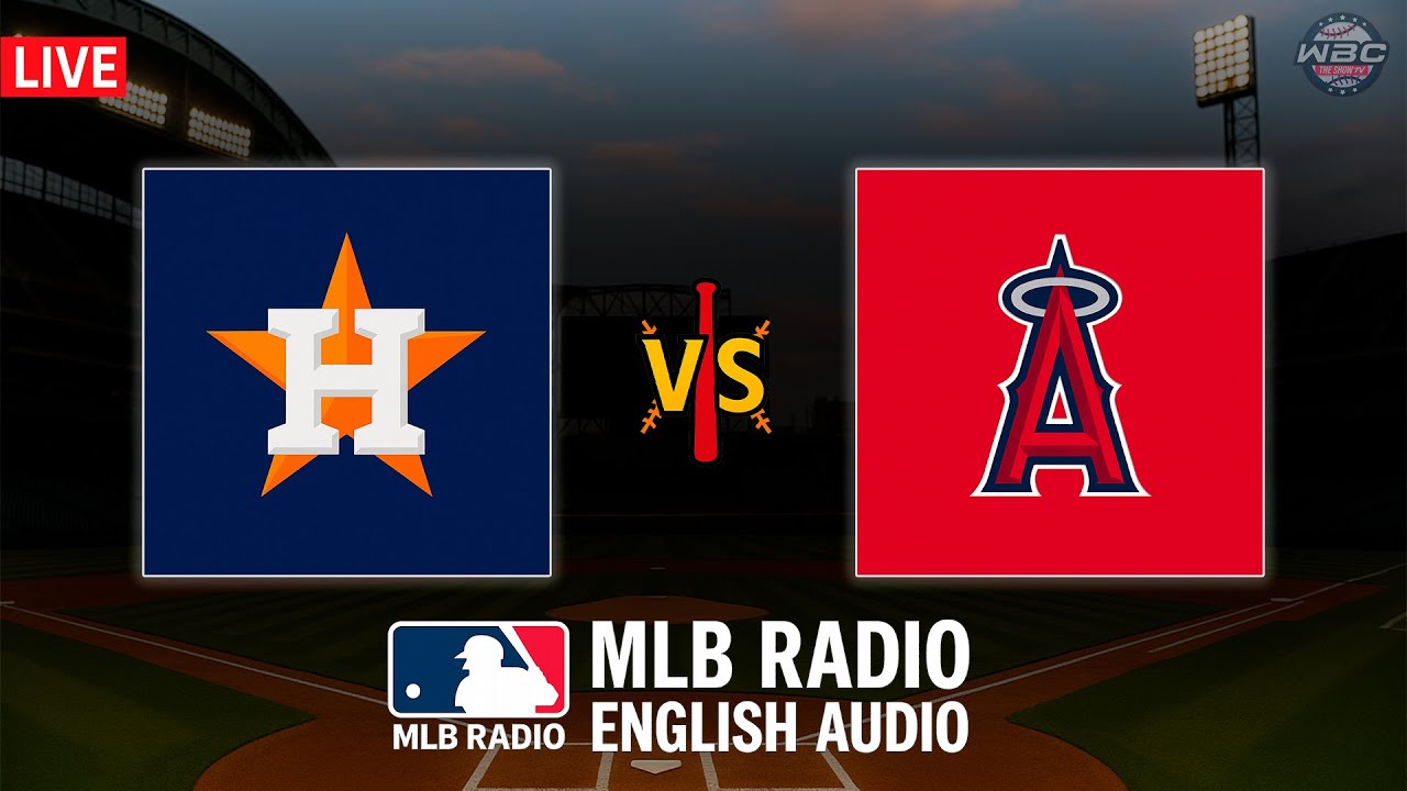 🔴 LIVE: Houston Astros vs Los Angeles Angels ⚾ MAJOR LEAGUE BASEBALL LIVE 📻 WBC THE SHOW 🙏