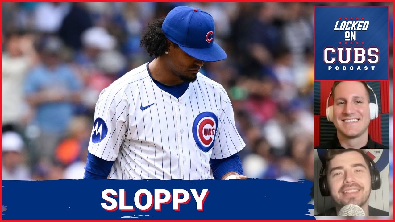 SLOPPY weekend for Chicago Cubs