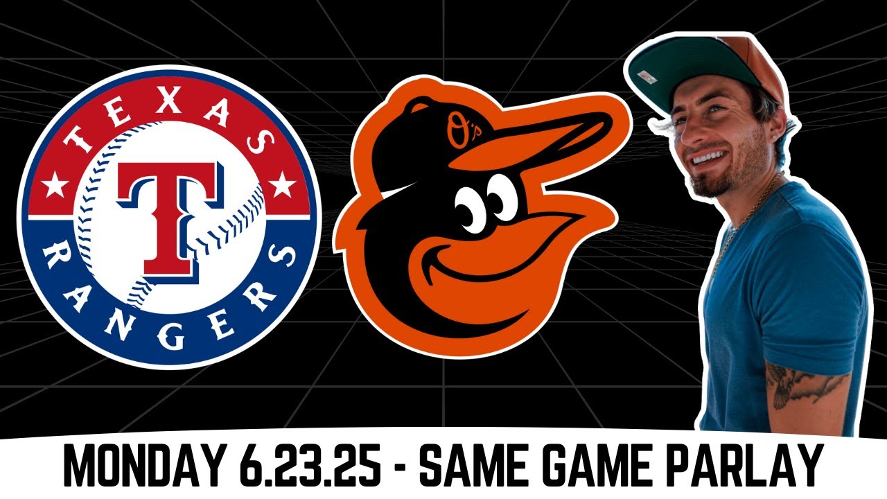 Texas Rangers vs Baltimore Orioles - MLB Picks and Parlays - 6/23/25 MLB Free Best Bets & Odds
