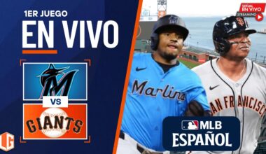 🔴 EN VIVO: Miami Marlins Vs San Francisco Giants - MLB LIVE - JUEGA RAFAEL DEVERS