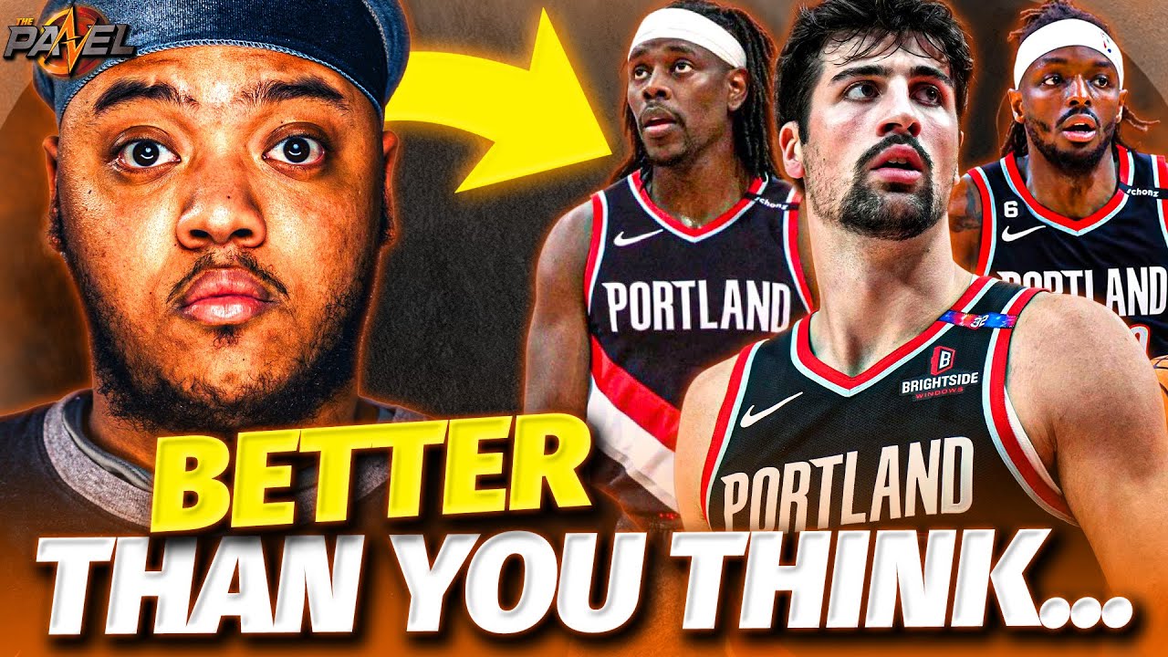 The Portland Trail Blazers Are BETTER Than You Think...