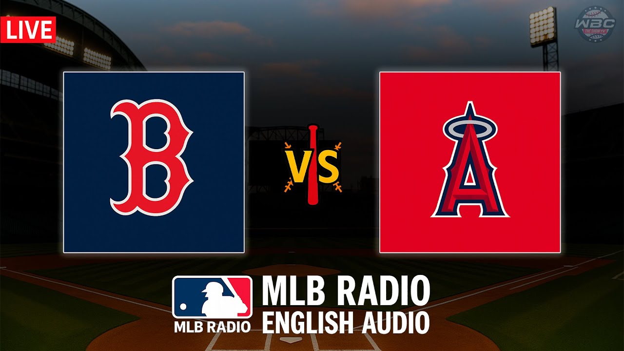 🔴 LIVE: Boston Red Sox vs Los Angeles Angels ⚾ MAJOR LEAGUE BASEBALL LIVE 📻 WBC THE SHOW 🙏