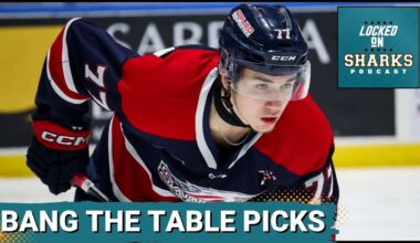 Who Are The BANG THE TABLE Picks For The San Jose Sharks In The 2025 Draft?