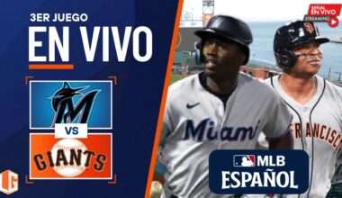 🔴 EN VIVO: Miami Marlins Vs San Francisco Giants - MLB LIVE - JUEGA RAFAEL DEVERS