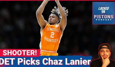 Detroit Pistons Select Sharpshooter Chaz Lanier With 37th Pick!