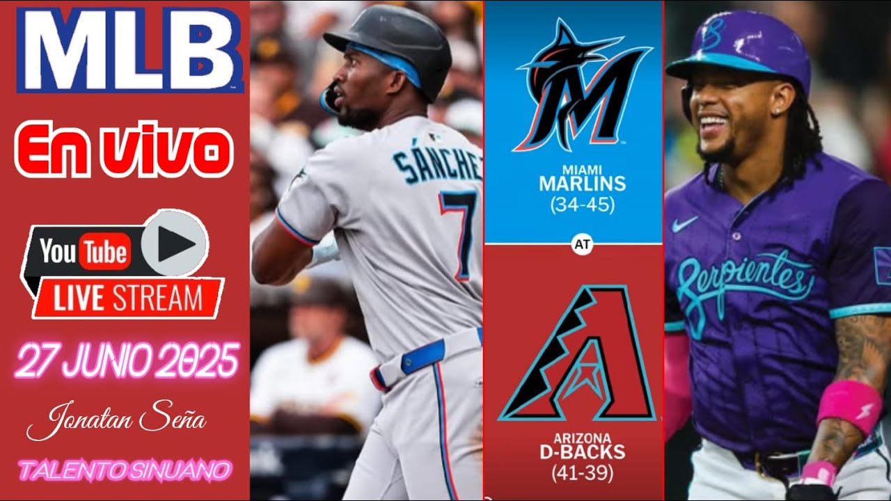 Marlins vs Diamondbacks MARCADORES Y RESULTADOS 🔴 MLB en Vivo 27 Junio 2025 Beisbol de Grandes Ligas