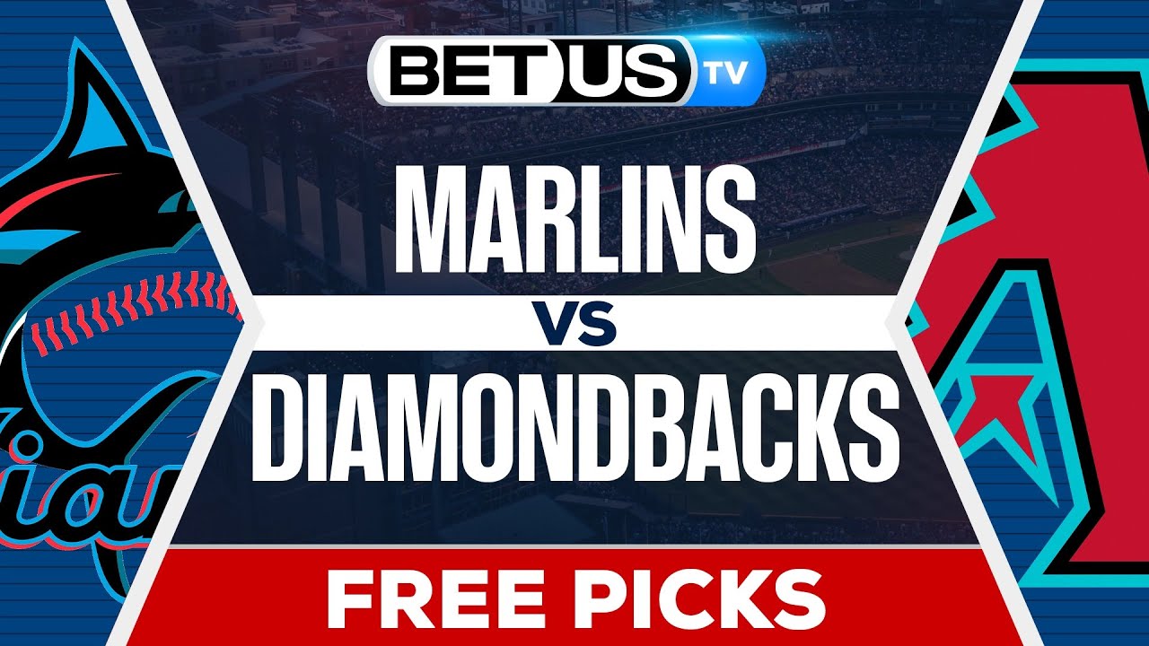 Miami Marlins vs Arizona Diamondbacks (6-27-25) MLB Game Predictions, Picks and Best Bets
