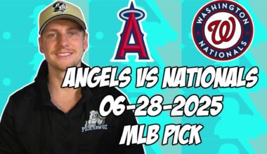 Los Angeles Angels vs Washington Nationals 6/28/25 MLB Pick & Prediction | MLB Betting Tips