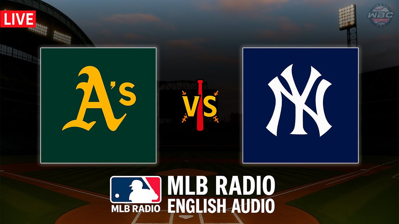 🔴 LIVE: Oakland Athletics vs New York Yankees ⚾ MAJOR LEAGUE BASEBALL LIVE 📻 WBC THE SHOW 🙏