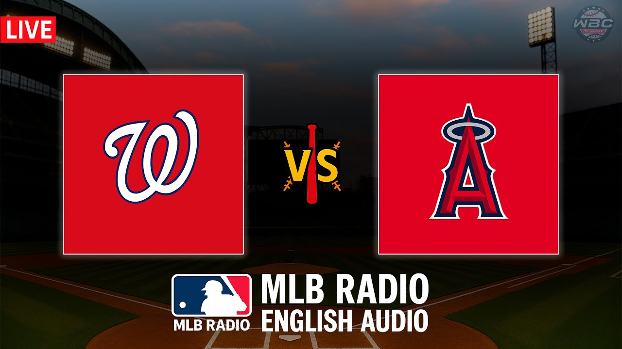 🔴 LIVE: Washington Nationals vs Los Angeles Angels ⚾ MAJOR LEAGUE BASEBALL LIVE 📻 WBC THE SHOW 🙏