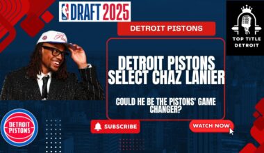 Detroit Pistons Draft Chaz Lanier 🔥 What Should We Expect???