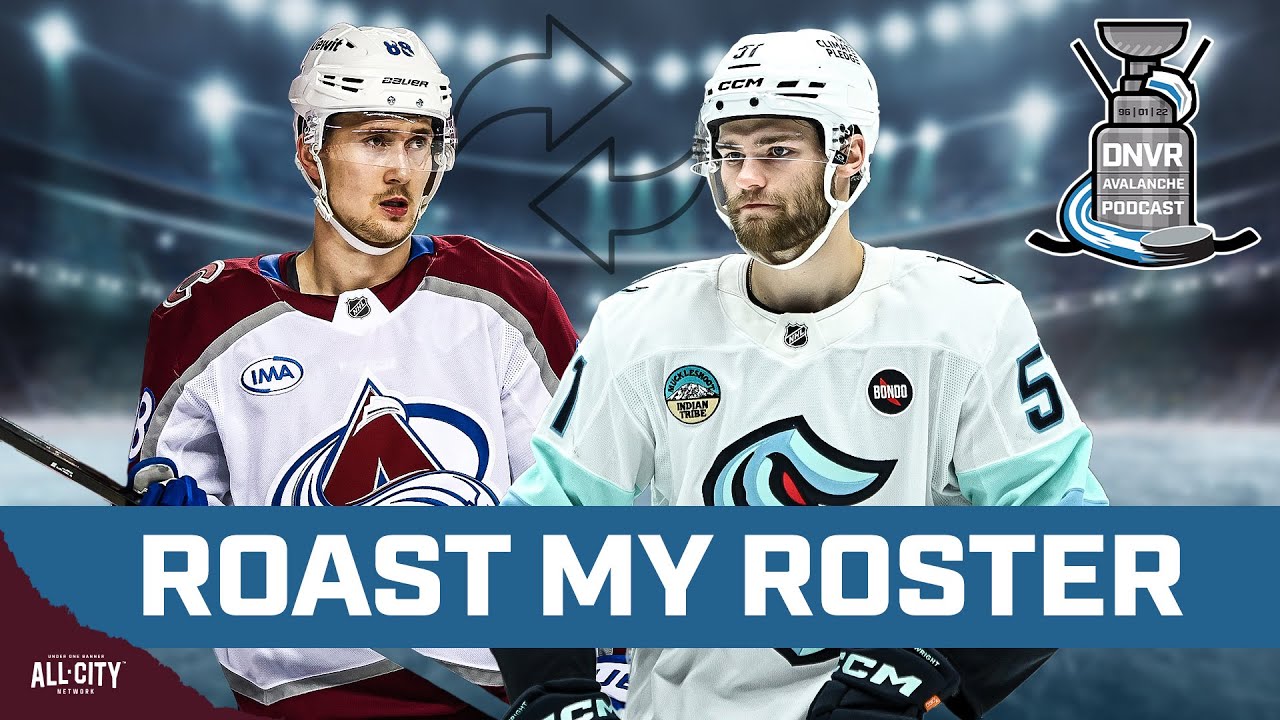 Can the Colorado Avalanche go big in free agency? | DNVR Roast My Roster