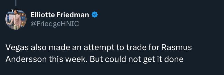 [Friedman] Vegas also made an attempt to trade for Rasmus Andersson this week. But could not get it done