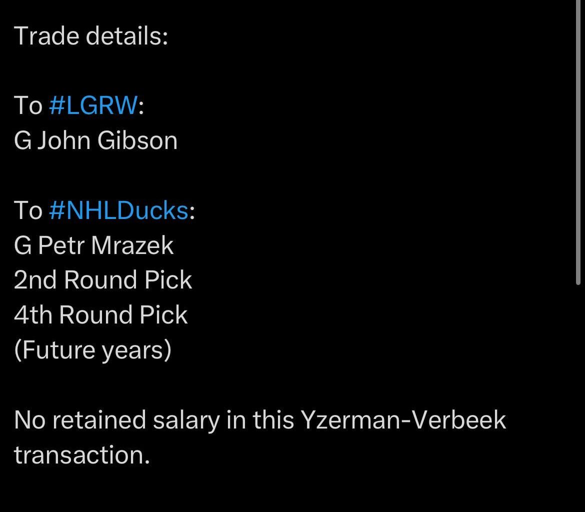 [Seravalli] Trade Details - To Detroit: John Gibson; To Anaheim: Petr Mrazek, 2nd round pick, 4th round pick (future years). No retained salary in transaction.