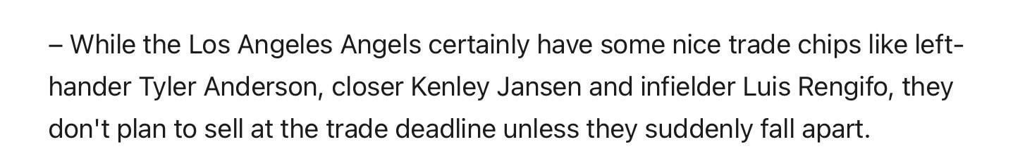 “(Angels) don’t plan to sell at the trade deadline, unless they suddenly fall apart.” - Bob Nightengale