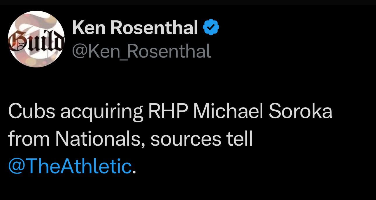 [Rosenthal] Cubs acquiring RHP Michael Soroka from Nationals