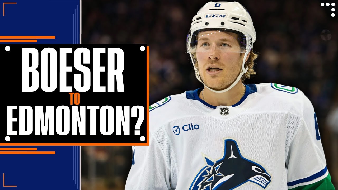 Should the Edmonton Oilers sign Brock Boeser