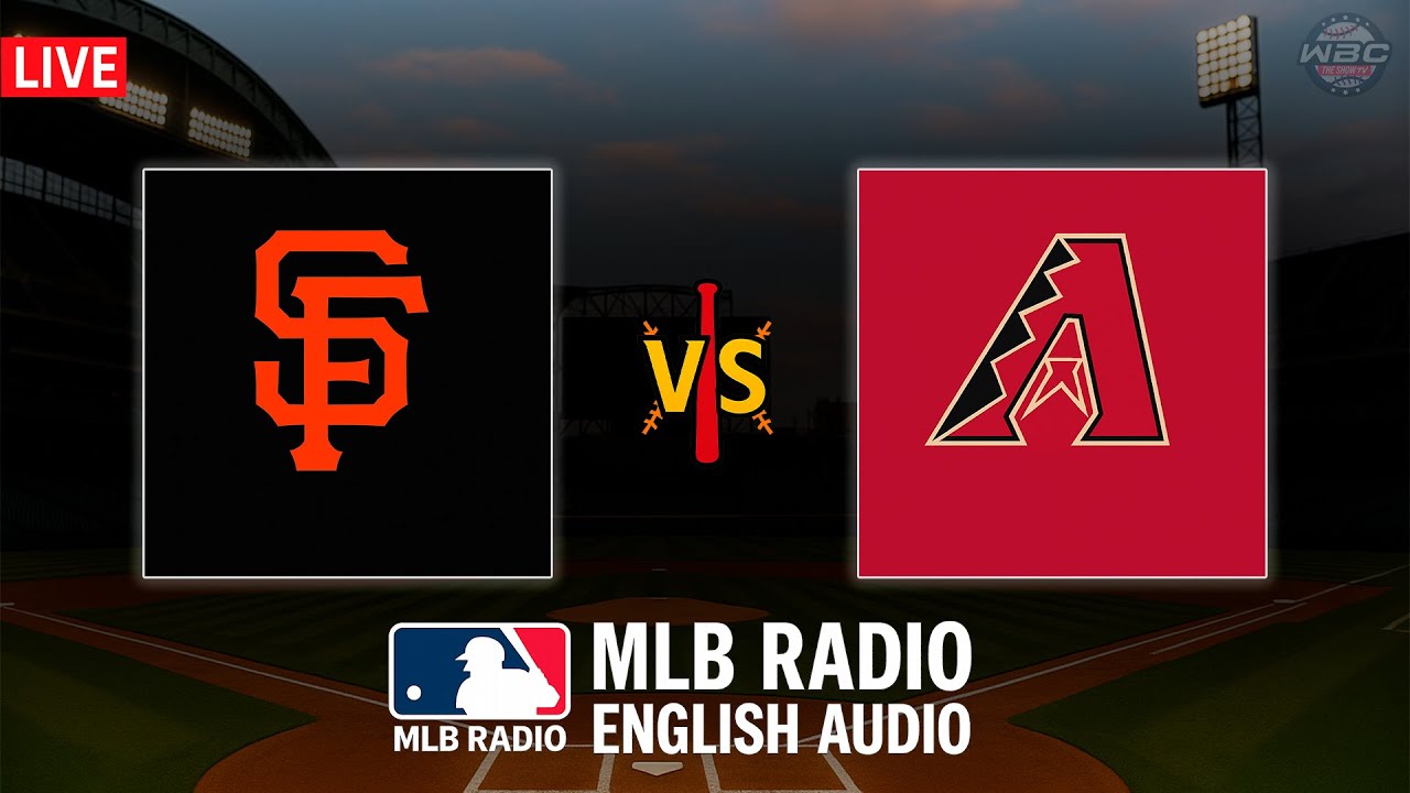🔴 LIVE: San Francisco Giants vs Arizona Diamondbacks ⚾ MAJOR LEAGUE BASEBALL LIVE 📻 WBC THE SHOW 🙏