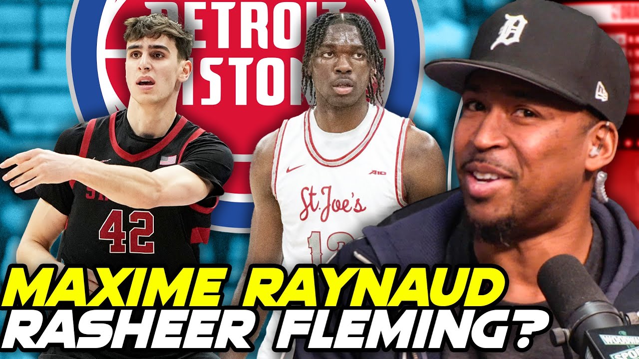 Should Detroit Pistons Draft Maxime Raynaud or Rasheer Fleming