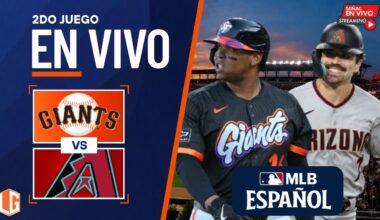 🔴 EN VIVO: San Francisco Giants Vs Arizona Diamondbacks - MLB LIVE - JUEGA RAFAEL DEVERS