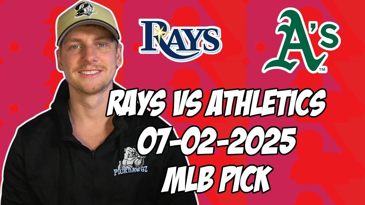 Tampa Bay Rays vs Oakland Athletics 7/2/25 MLB Pick & Prediction | MLB Betting Tips
