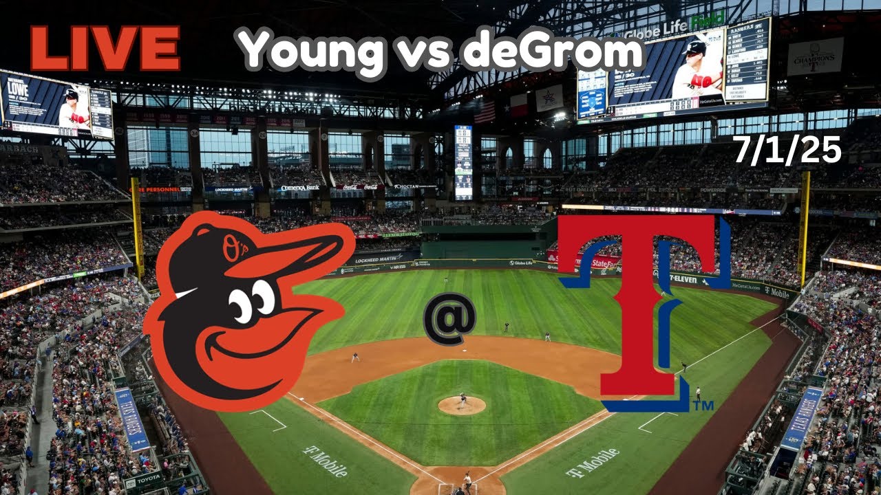 Baltimore Orioles @ Texas Rangers | LIVE! Play-by-Play & Commentary | 7/1/25 | Game #85